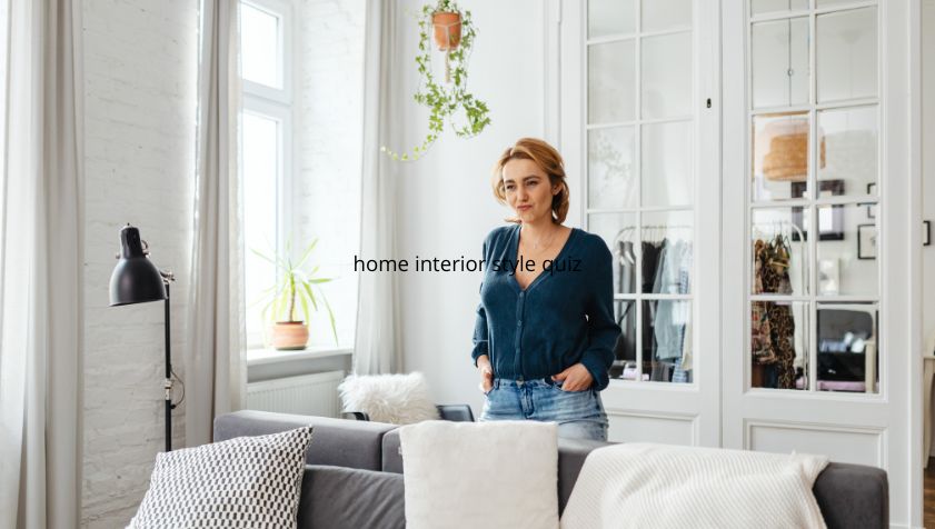 Home Interior Style Quiz: Discover Your Perfect Home Design Personality