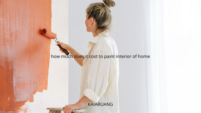 How Much Does It Cost to Paint Interior of Home? Complete 2025 Cost Guide