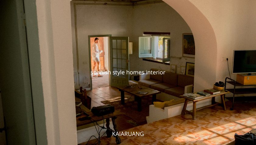 Spanish Style Homes Interior: Complete Guide, Elements, and Modern Inspirations